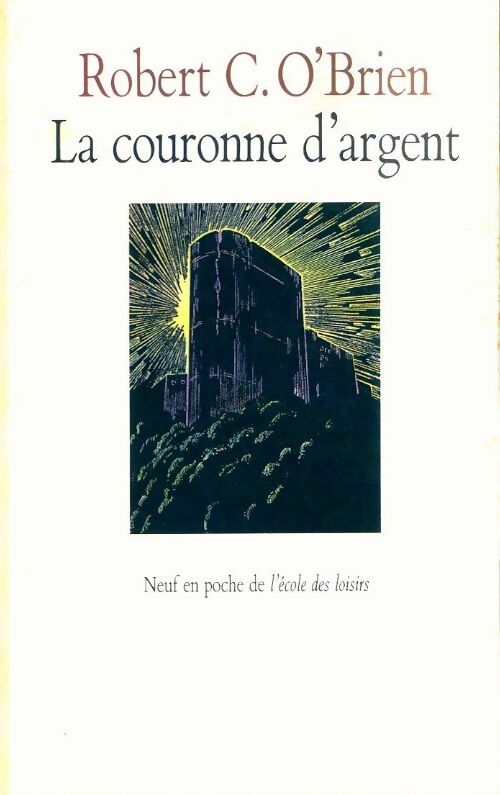 Livrenpoche : La couronne d'argent - Robert C. O'Brien - Livre