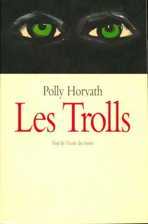Livrenpoche : Les trolls - Polly Horvath - Livre