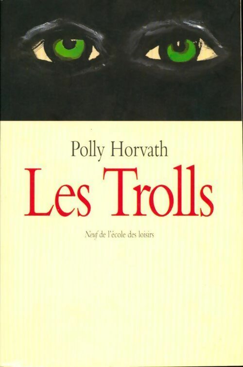 Les trolls - Polly Horvath -  Neuf - Livre