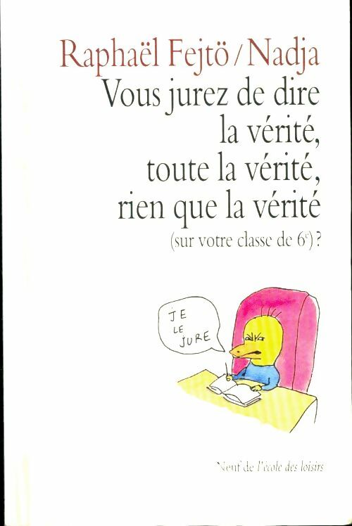 Livrenpoche : Vous jurez de dire la vérité, toute la vérité... - Raphaël Fejtö - Livre
