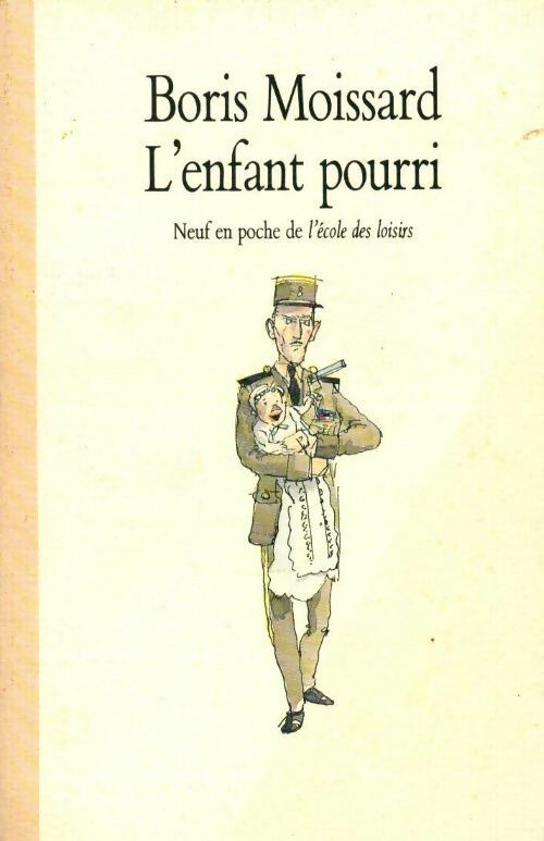 Livrenpoche : L'enfant pourri - Boris Moissard - Livre