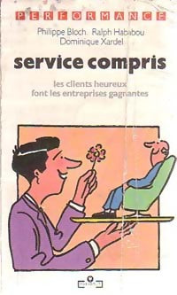 Livrenpoche : Service compris - Dominique Xardel, Philippe Bloch, Ralph Hababou - Livre