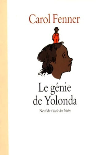 Livrenpoche : Le génie de Yolonda - Carol Fenner - Livre