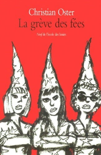 Livrenpoche : La grève des fées - Christian Oster - Livre