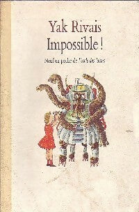 Livrenpoche : Impossible ! - Yak Rivais - Livre