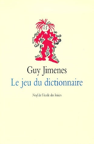 Livrenpoche : Le jeu du dictionnaire - Guy Jimenes - Livre