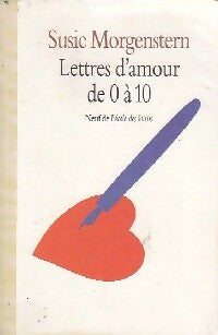 Livrenpoche : Lettres d'amour de 0 à 10 - Susie Morgenstern - Livre