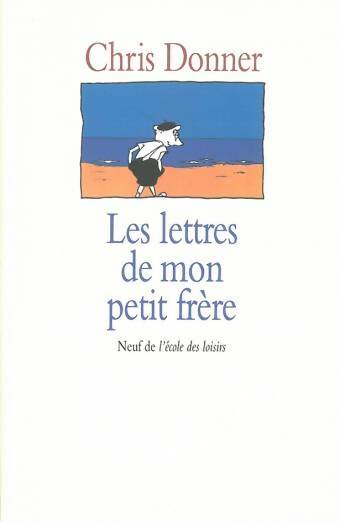 Livrenpoche : Les lettres de mon petit frère - Chris Donner - Livre