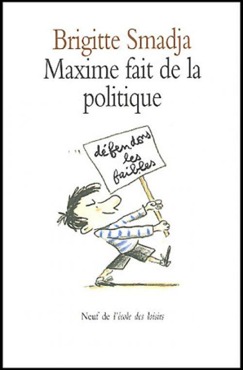 Livrenpoche : Maxime fait de la politique - Brigitte Smadja - Livre