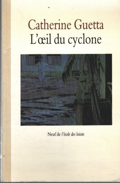 L'oeil du cyclone - Catherine Guetta - Livre