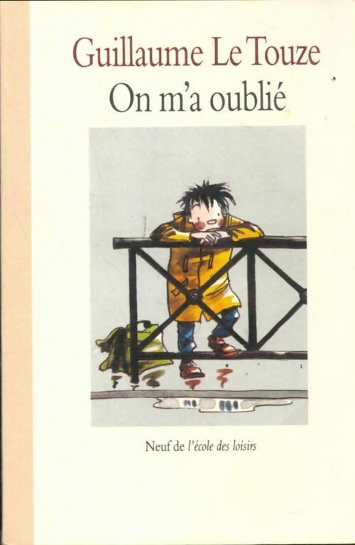 Livrenpoche : On m'a oublié - Guillaume Le Touze - Livre