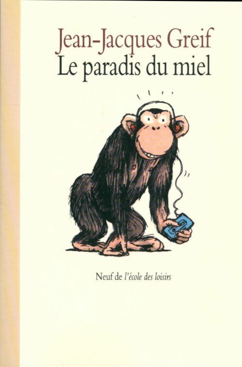 Livrenpoche : Le paradis du miel - Jean-Jacques Greif - Livre