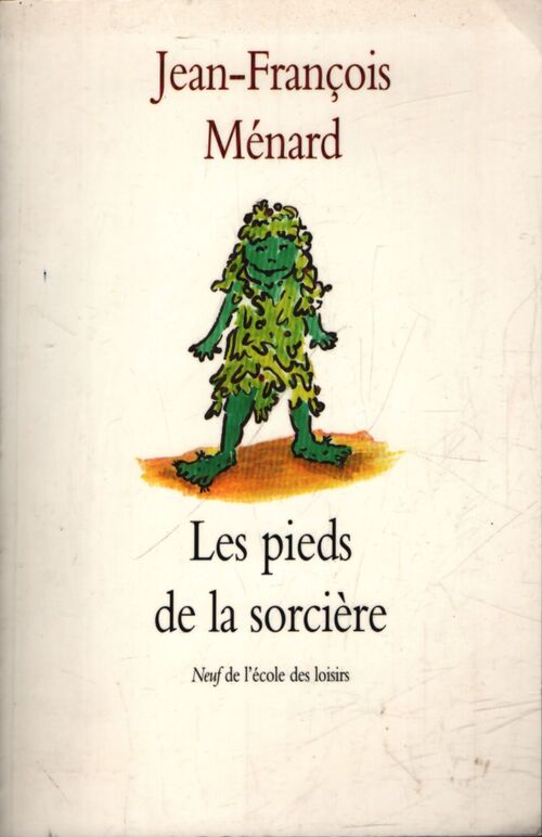 Les pieds de la sorcière - Jean-François Ménard - Livre