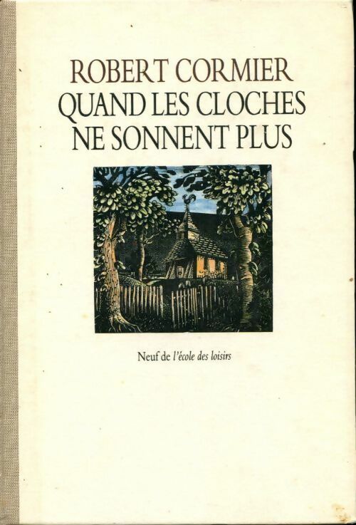 Livrenpoche : Quand les cloches ne sonnent plus - Robert Cormier - Livre