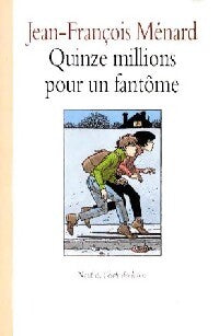 Livrenpoche : Quinze millions pour un fantôme - Catherine Sefton - Livre
