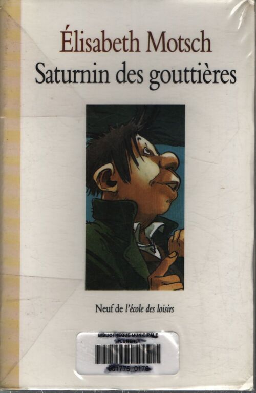 Saturnin des gouttières - Elisabeth Motsch - Livre