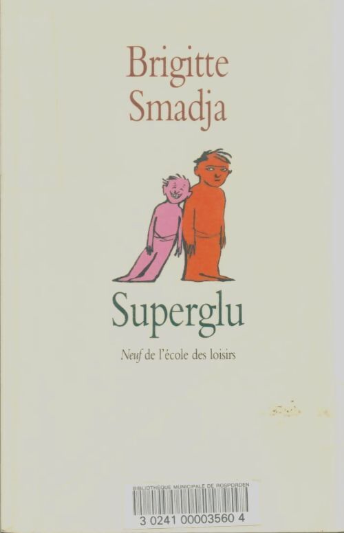 Livrenpoche : Superglu - Brigitte Smadja - Livre