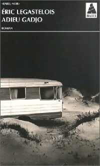 Livrenpoche : Adieu gadjo - Eric Legastelois - Livre