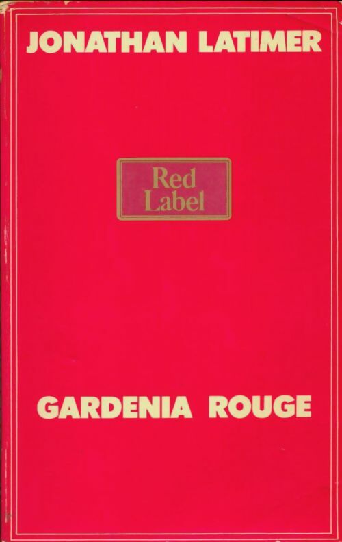 Livrenpoche : Gardénia rouge - Jonathan Latimer - Livre