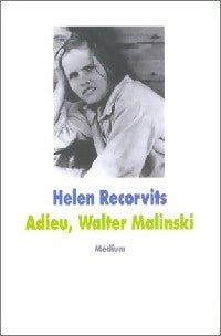 Livrenpoche : Adieu, Walter Malinski - Helen Recorvits - Livre