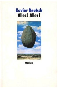 Livrenpoche : Allez, allez ! - Xavier Deutsch - Livre