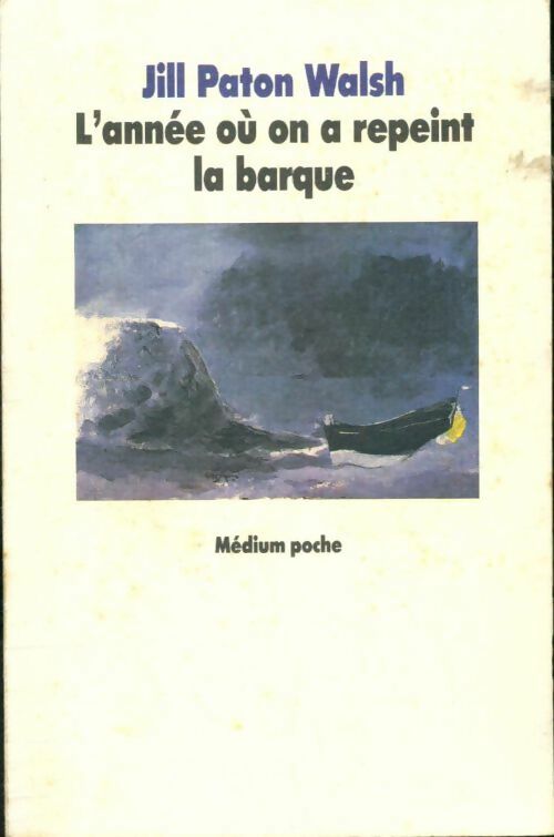 Livrenpoche : L'année où on a repeint la barque - Walsh Jill Paton - Livre
