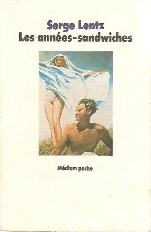 Livrenpoche : Les années sandwiches - Serge Lentz - Livre