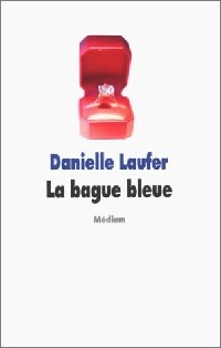 Livrenpoche : La bague bleue - Danièle Laufer - Livre