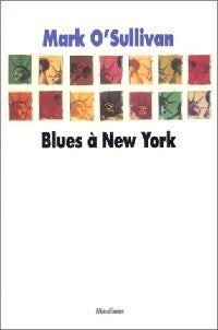 Blues à New York - Mark O'Sullivan -  Médium - Livre