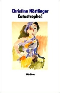 Livrenpoche : Catastrophe ! - Christine Nöstlinger - Livre