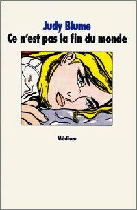 Ce n'est pas la fin du monde - Judy Blume - Livre