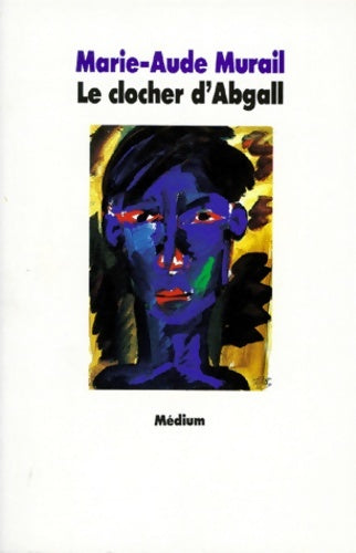 Livrenpoche : Le clocher d'Abgall - Marie-Aude Murail - Livre