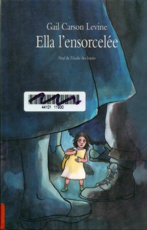 Livrenpoche : Ella l'ensorcelée - Gail Carson Levine - Livre