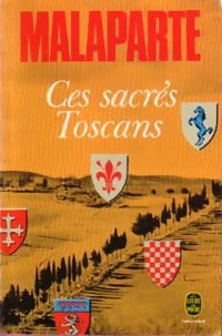 Livrenpoche : Ces sacrés Toscans - Curzio Malaparte - Livre