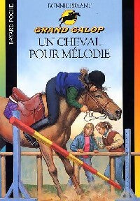 Livrenpoche : Un cheval pour Mélodie - Bonnie Bryant - Livre
