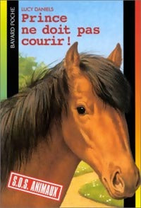 Livrenpoche : Prince ne doit pas courir ! - Lucy Daniels - Livre