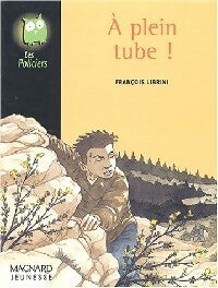 Livrenpoche : A plein tube ! - François Librini - Livre
