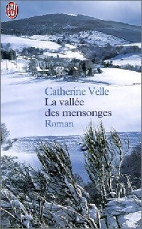 Livrenpoche : La vallée des mensonges - Catherine Velle - Livre