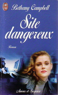 Livrenpoche : Site dangereux - Bethany Campbell - Livre