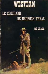 Livrenpoche : Le clochard de Redrock Texas - Jeff Clinton - Livre
