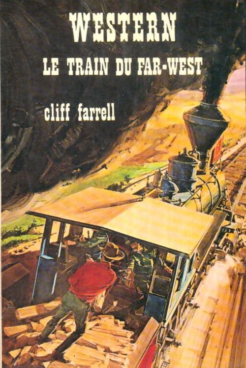 Livrenpoche : Le train du Far-West - Cliff Farrell - Livre