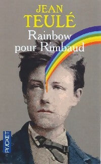 Rainbow pour Rimbaud - Jean Teulé - Livre