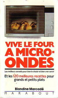 Livrenpoche : Vive le four à micro-ondes - Blandine Marcadé - Livre