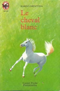 Livrenpoche : Le cheval blanc - Karin Lorentzen - Livre