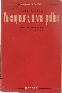 Livrenpoche : Fossoyeurs à vos pelles !... - Bart Spicer - Livre
