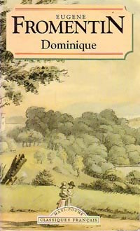 Dominique - Eugène Fromentin -  Maxi Poche - Livre