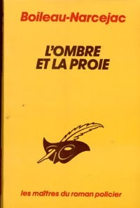 Livrenpoche : L'ombre et la proie - Thomas Narcejac, Pierre Boileau - Livre