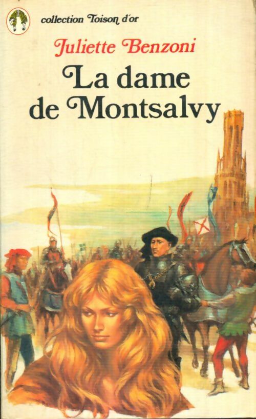 Livrenpoche : Catherine Tome VII : La dame de Montsalvy - Juliette Benzoni - Livre