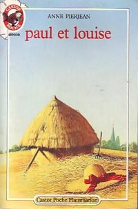 Livrenpoche : Paul et Louise - Anne Pierjean - Livre