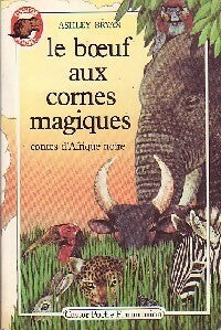 Livrenpoche : Le boeuf aux cornes magiques : Contes d'Afrique noire - Ashley Bryan - Livre